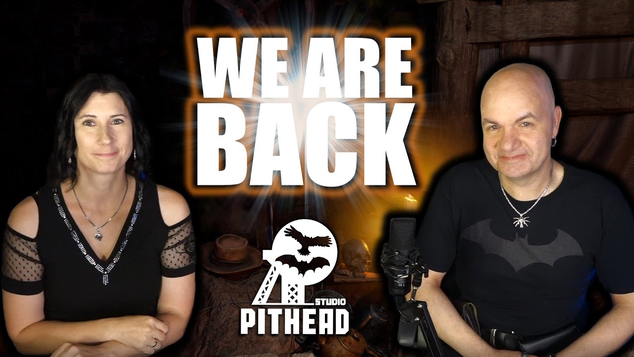 WE ARE BACK âš’ï¸ðŸ¦‰ðŸ¦‡ Pithead Studio TV - YouTube